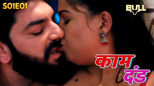 Kaam Dand – S01E01 – 2024 – Hindi Hot Web Series – Bull.App
