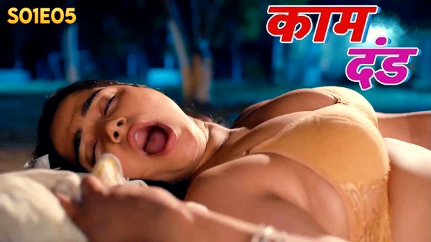 Kaam Dand – S01E05 – 2024 – Hindi Hot Web Series – Bull.App